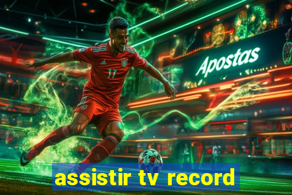 assistir tv record